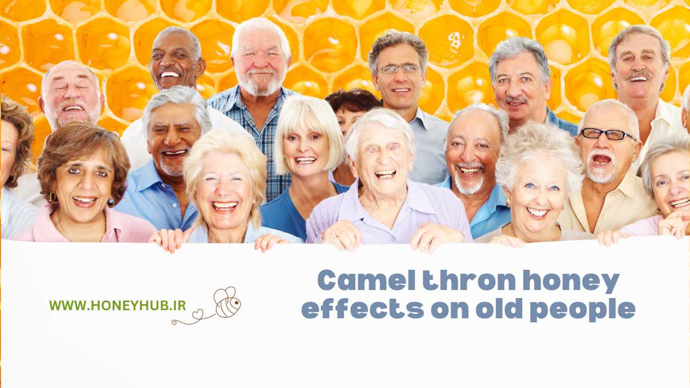 Camel thron honey can treat  old people problem