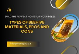 رازهای زنبورداران حرفه ای: انتخاب مصالح مناسب برای کندو