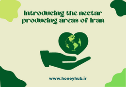 Introducing the nectar producing areas of Iran